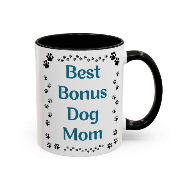 Bonus Dog Mom Coffee Mug - Image 5