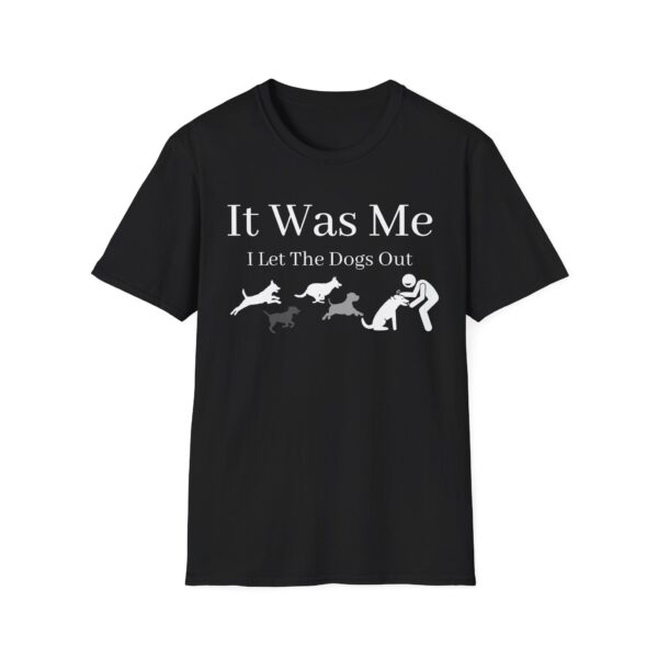 Let The Dogs Out T-Shirt 1