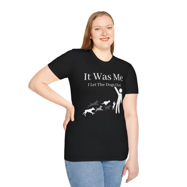 Let The Dogs Out T-Shirt - Image 7