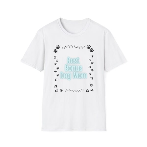 Bonus Dog Mom T-Shirt