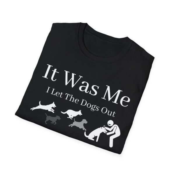 Let The Dogs Out T-Shirt 1 - Image 3